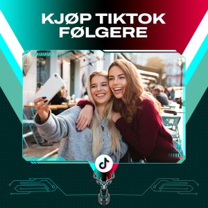Kjøp TikTok følgere for å øke synligheten til profilen din og nå ut til flere brukere